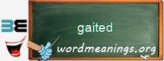 WordMeaning blackboard for gaited